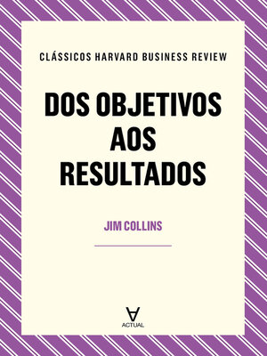 cover image of Dos Objetivos aos Resultados